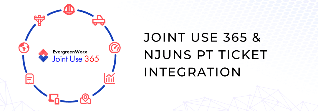 Manage Your NJUNS PT Ticket Lifecycle with Joint Use 365